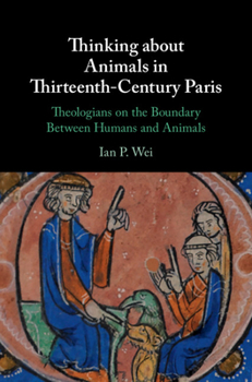 Hardcover Thinking about Animals in Thirteenth-Century Paris Book