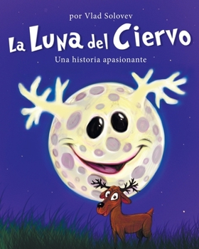 Paperback La Luna del Ciervo: Una historia apasionante [Spanish] Book