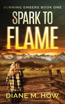 Paperback Spark to Flame Burning Embers Book One Book
