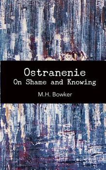 Paperback Ostranenie: On Shame and Knowing Book