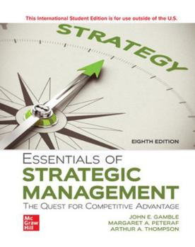 Paperback Essentials of Strategic Management: The Quest for Competitive Advantage ISE Book