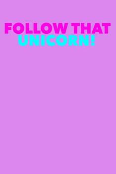 Paperback Follow That Unicorn: Notebook Book