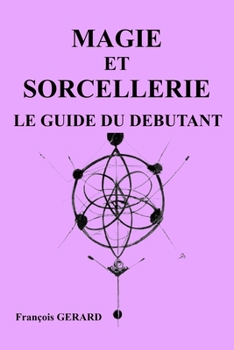 Paperback Magie et Sorcellerie, le guide du débutant [French] Book