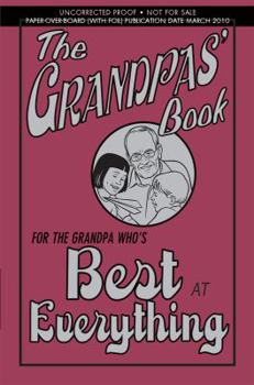 Hardcover The Grandpas' Book: For the Grandpa Who's Best at Everything Book