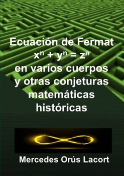 Paperback Ecuación de Fermat en varios cuerpos y otras conjeturas matemáticas históricas [Spanish] Book