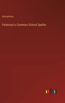 Hardcover Patterson's Common School Speller Book