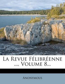 Paperback La Revue Felibreenne ..., Volume 8... [French] Book