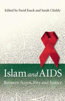 Paperback Islam and AIDS: Between Scorn, Pity and Justice Book