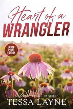 Paperback Heart of a Wrangler [Large Print] Book