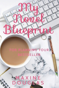 My Novel Blueprint