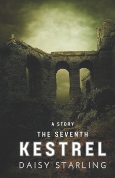 Paperback The Seventh Kestrel: A Story Book