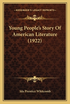 Paperback Young People's Story Of American Literature (1922) Book