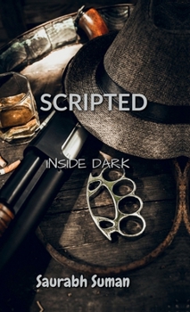 Hardcover Scripted: Inside Dark Book