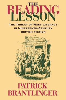 Paperback The Reading Lesson: The Threat of Mass Literacy in Nineteenth-Century British Fiction Book