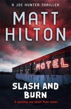 Paperback Slash and Burn (Joe Hunter) Book