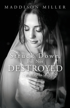 Paperback Struck Down, But Not Destroyed: A Memoir Book