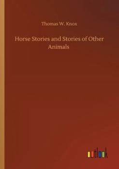 Paperback Horse Stories and Stories of Other Animals Book