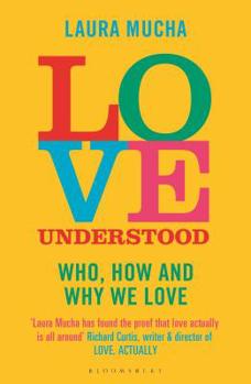 Paperback Love Understood: The Science of Who, How and Why We Love Book