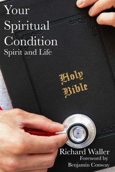 Paperback Your Spiritual Condition: Spirit and Life Book