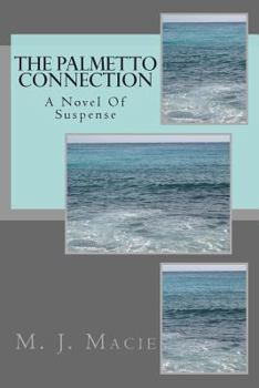 Paperback The Palmetto Connection: A Novel Of Suspense By Book