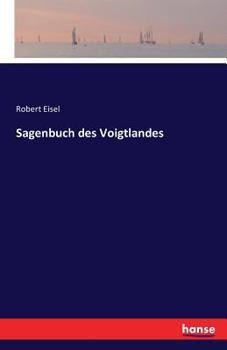 Paperback Sagenbuch des Voigtlandes [German] Book