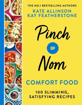 Hardcover Pinch of Nom Comfort Food: 100 Slimming, Satisfying Recipes Book