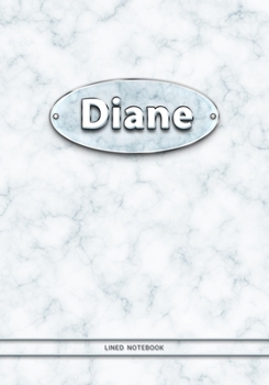 Diane - Lined Notebook: College Ruled Blank Pages Plus Extra Date Neutral Calendar (12 Months) and Notepad Sketch Designs. Cover Print White Marble Background with Silver-Imitating Name Illustration.