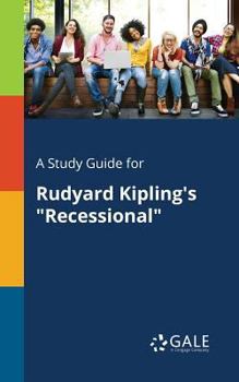 Paperback A Study Guide for Rudyard Kipling's "Recessional" Book