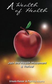 Paperback A Wealth of Health: join the health movement Book