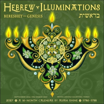 Calendar Hebrew Illuminations 16-Month 2026-2027 Wall Calendar: And Candle Lighting Times Book
