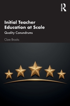 Paperback Initial Teacher Education at Scale: Quality Conundrums Book