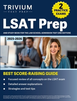LSAT Prep 2025-2026: 2 Practice Exams and Study Book for the Law School Admission Test [3rd Edition]