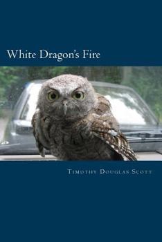 Paperback White Dragon's Fire Book