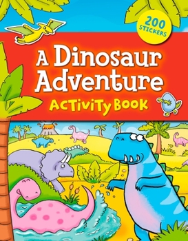 Paperback A Dinosaur Adventure Sticker & Activity Book