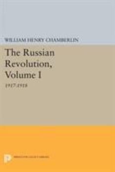 The Russian Revolution 1917-1918 Volume I - Book  of the Russian Revolution #I