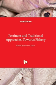 Hardcover Pertinent and Traditional Approaches Towards Fishery Book
