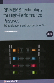 Hardcover RF-MEMS Technology for High-Performance Passives (Second Edition): 5G applications and prospects for 6G Book
