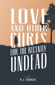 Paperback Love and Other Cures for the Recently Undead Book