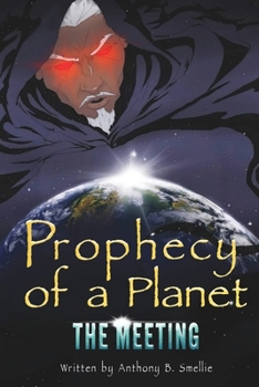 Paperback Prophecy of a Planet: The Meeting Book