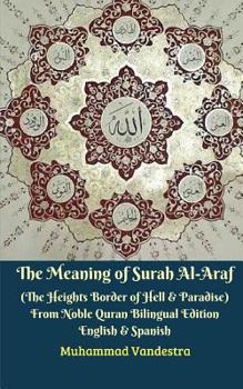 Paperback The Meaning of Surah Al-Araf (The Heights Border Between Hell and Paradise) From Noble Quran Bilingual Edition Book