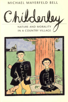 Paperback Childerley: Nature and Morality in a Country Village Book