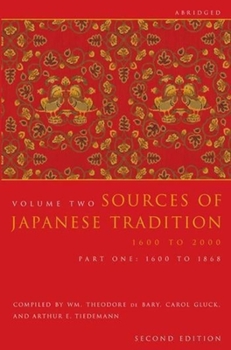 Hardcover Sources of Japanese Tradition, Abridged: 1600 to 2000; Part 2: 1868 to 2000 Book