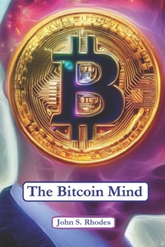 Paperback Bitcoin Psychology: Mental Secrets of Hard Money Book