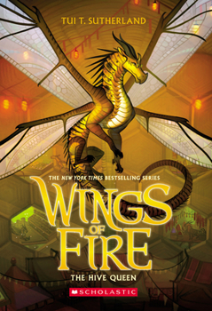 The Hive Queen - Book #12 of the Wings of Fire