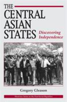 Paperback The Central Asian States: Discovering Independence Book