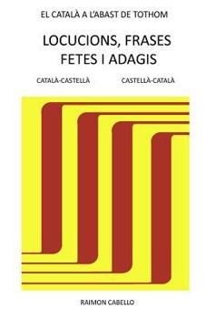 Paperback Catala a l'abast de tothom: Locucions, frases fetes i adagis [Catalan] Book