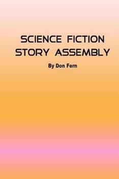 Paperback Science Fiction Story Assembly: Science Fiction Story Assembly Book