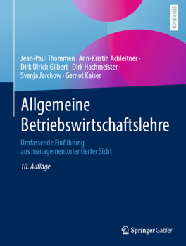 Hardcover Allgemeine Betriebswirtschaftslehre: Umfassende Einführung Aus Managementorientierter Sicht [German] Book