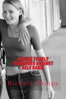 Paperback A Guide to Help Teenagers Against Self Harm Book