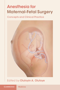 Paperback Anesthesia for Maternal-Fetal Surgery: Concepts and Clinical Practice Book